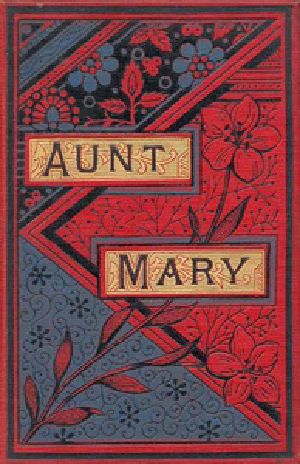 [Gutenberg 21663] • Aunt Mary